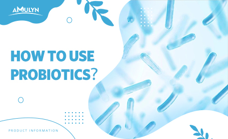 How to Use Probiotics？