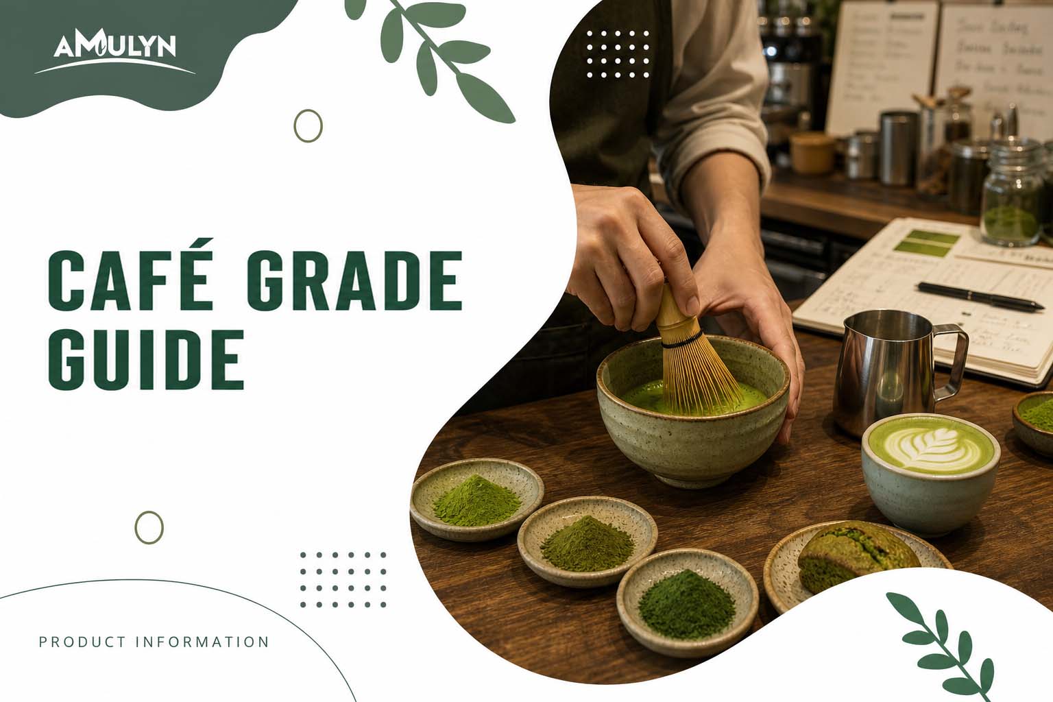 Ceremonial vs. Barista vs. Culinary Grade: Which Matcha Belongs on Your Small Café Menu?